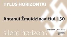 Antanas Žmuidzinavičius 150. Exhibition "Silent Horizons", May 5, 2026 - February 16, 2027